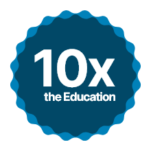 10 times the education
