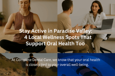 At Complete Dental Care, we know that your oral health is closely tied to your overall well-being. Stay Active in Paradise Valley: 4 local wellness spots that support oral health too.