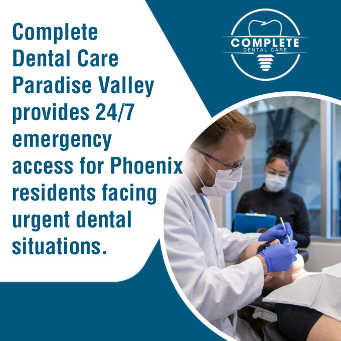 Complete Dental Care in Paradise Valley provides 24/7 emergency access for Phoenix residents facing urgent dental situations.